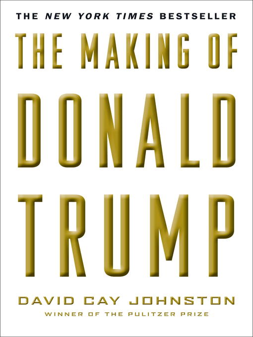 Upplýsingar um The Making of Donald Trump eftir David Cay Johnston - Til útláns